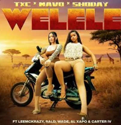 TxC – Welele Ft. Mavo, Shoday, RALD, Al Xapo