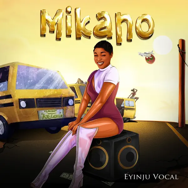 Eyinju Vocals – Mikano