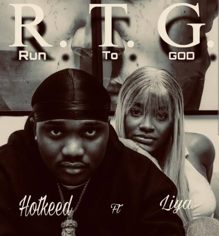 Hotkeed – Run To God (RTG) Ft Liya