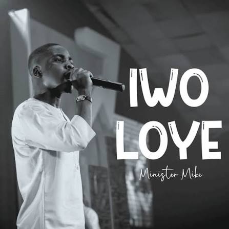 Minister Mike – Iwo Loye