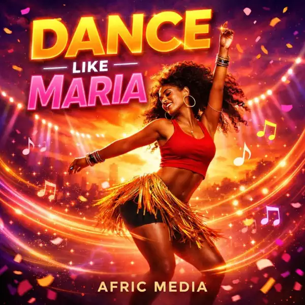 Afric media – Dance like maria