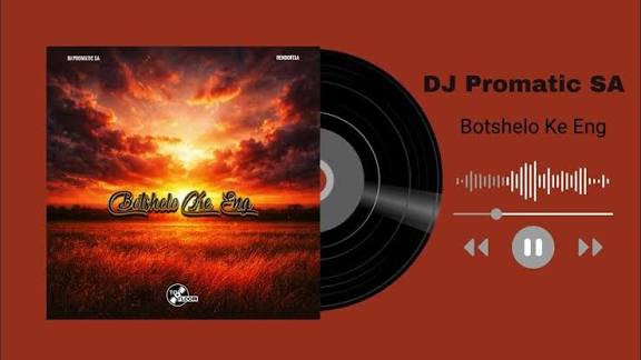 Trechyson Molly vx – Botshelo Ke Eng Ft. DJ Promatic SA & Dendofela