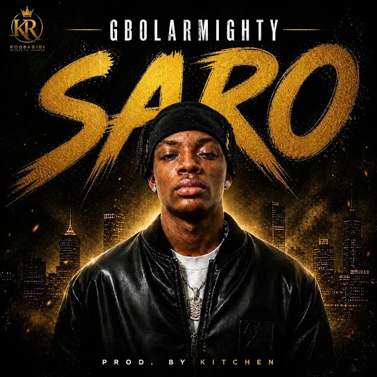 Gbolar Mighty – Saro