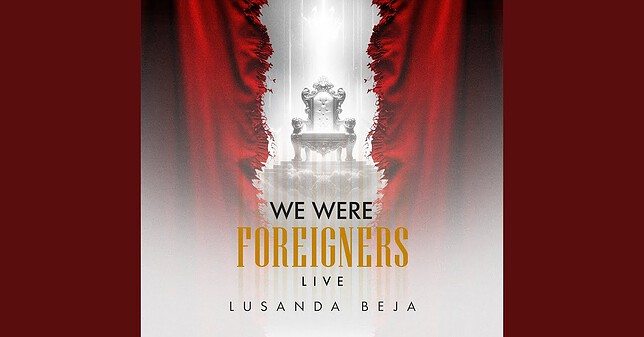 Lusanda Beja – We Were Foreigners