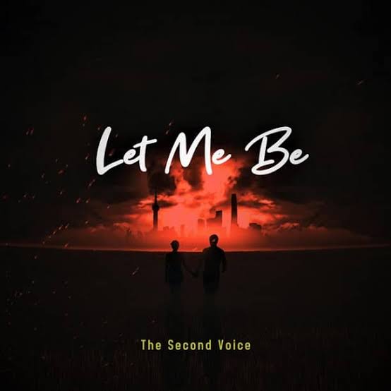 The Second Voice – LET ME BE (AMAPIANO)