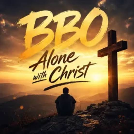 BBO – Alone With Christ