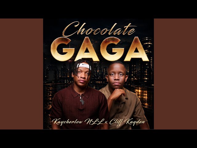 Kaycherlow NLL – Chocolate Gaga
