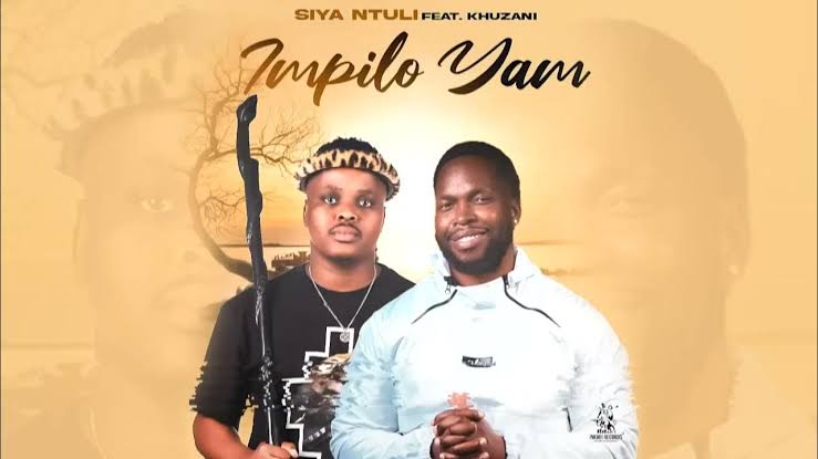 Siya Ntuli – Impilo yam Ft. Khuzani